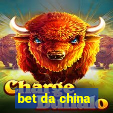 bet da china